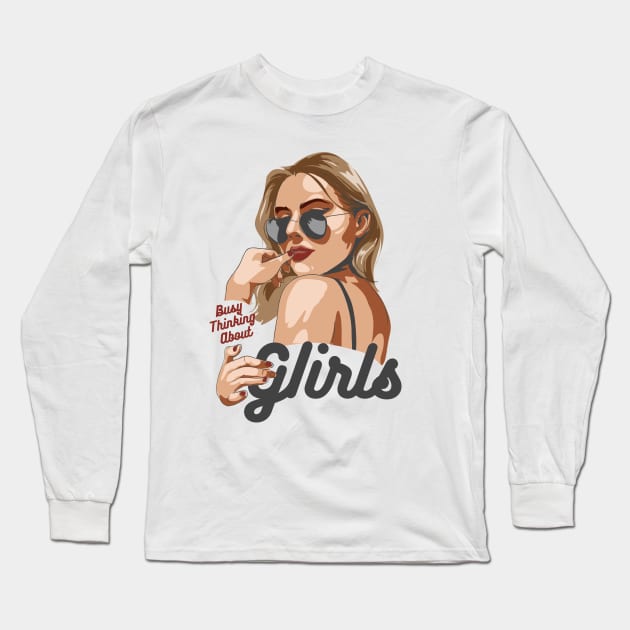 Busy Thinking About Girls Long Sleeve T-Shirt by Acid_rain